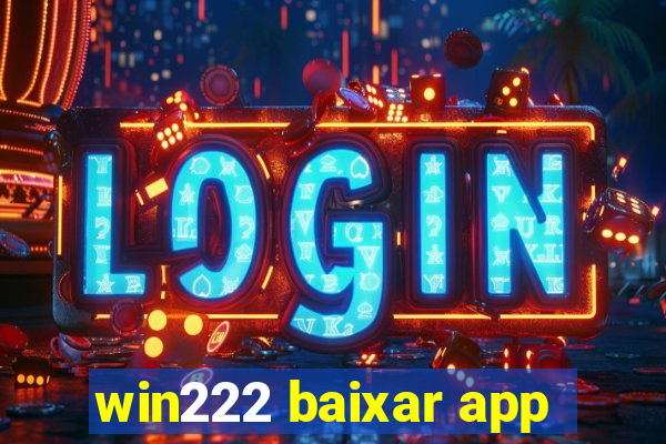 win222 baixar app